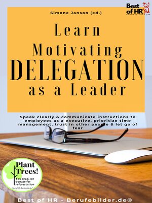 cover image of Learn Motivating Delegation as a Leader